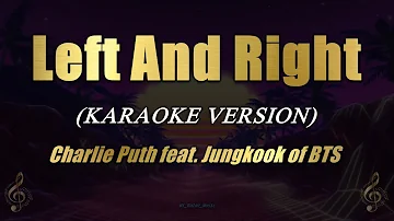 Left And Right - Charlie Puth feat. Jungkook of BTS (Karaoke Cover)