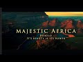 Majestic africa behold its beauty is its power enduring hope