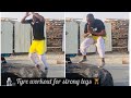 Morning tyre workout  for stamina and strong legs 