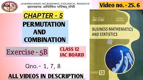 25.6 || PERMUTATION AND COMBINATION || CLASS 12 BUSINESS MATHEMATICS JAC BOARD