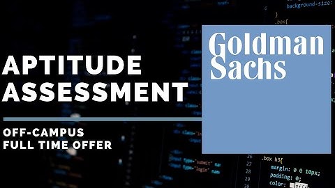 Goldman Sachs | Off-Campus | Online Assessment | Round 1 | 2020 | With Questions