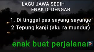 LAGU JAWA ENAK DI DENGER,COCOk BUAT PERJALANAN