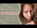 Vlogmas | Weekly Mundane Mom Life Vlog
