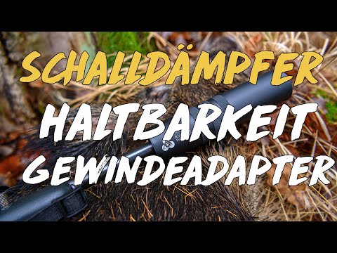 Haltbarkeit von Schalldämpfern & Gewindeadapter