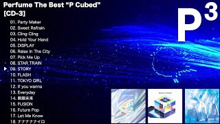 Perfume The Best “P Cubed” [CD-3] (Special Preview)