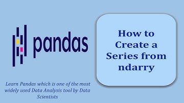 How to Create Series from ndarry | How to Create Series from Numpy array | Pandas Tutorial