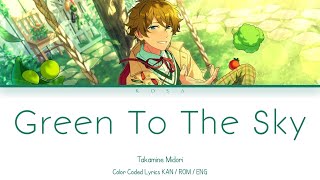 [ES] Green to the sky - Takamine Midori || Color coded Lyrics (Kan/Rom/Eng)