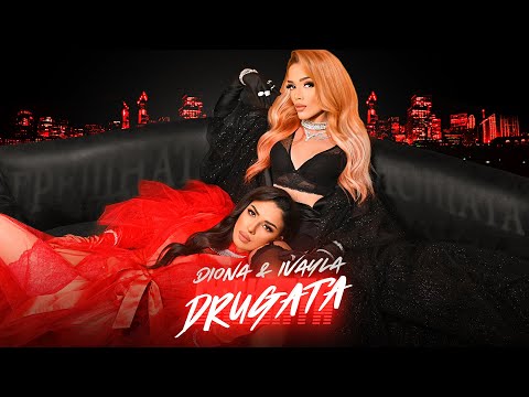 Diona & Ivayla - Drugata