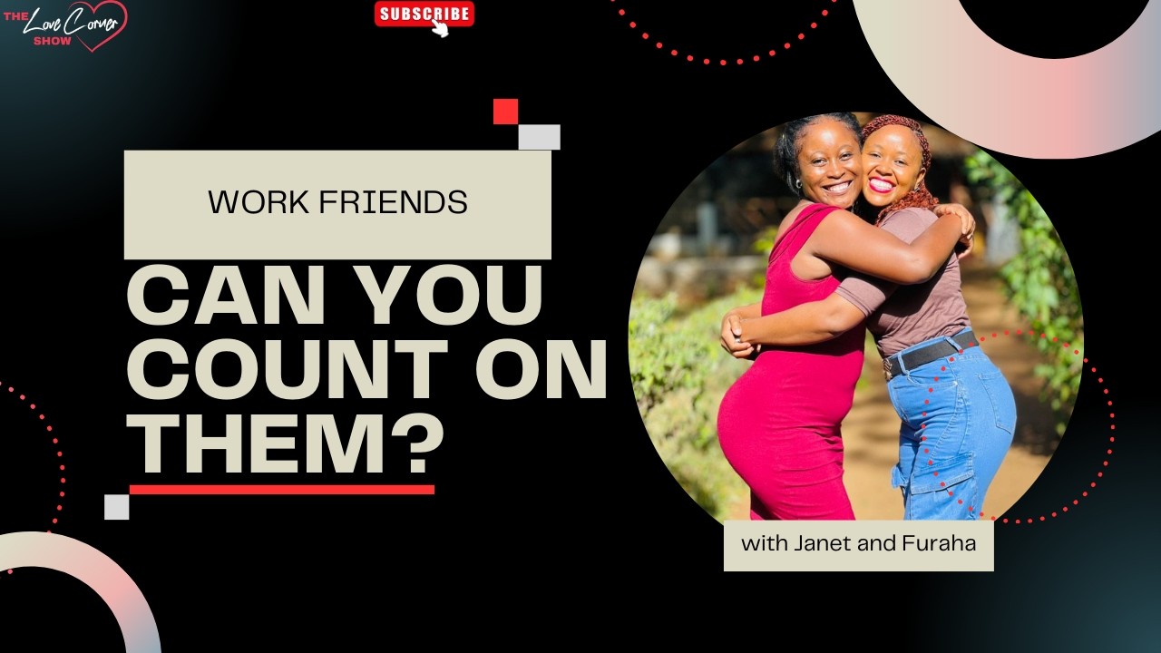 WORK FRIENDS,CAN YOU COUNT ON THEM?