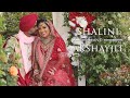 Shalini & Akshay  - Cinematic Sikh Wedding Highlight