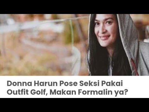 Donna Harun Pose Seksi Pakai Outfit Golf, Makan Formalin ya?