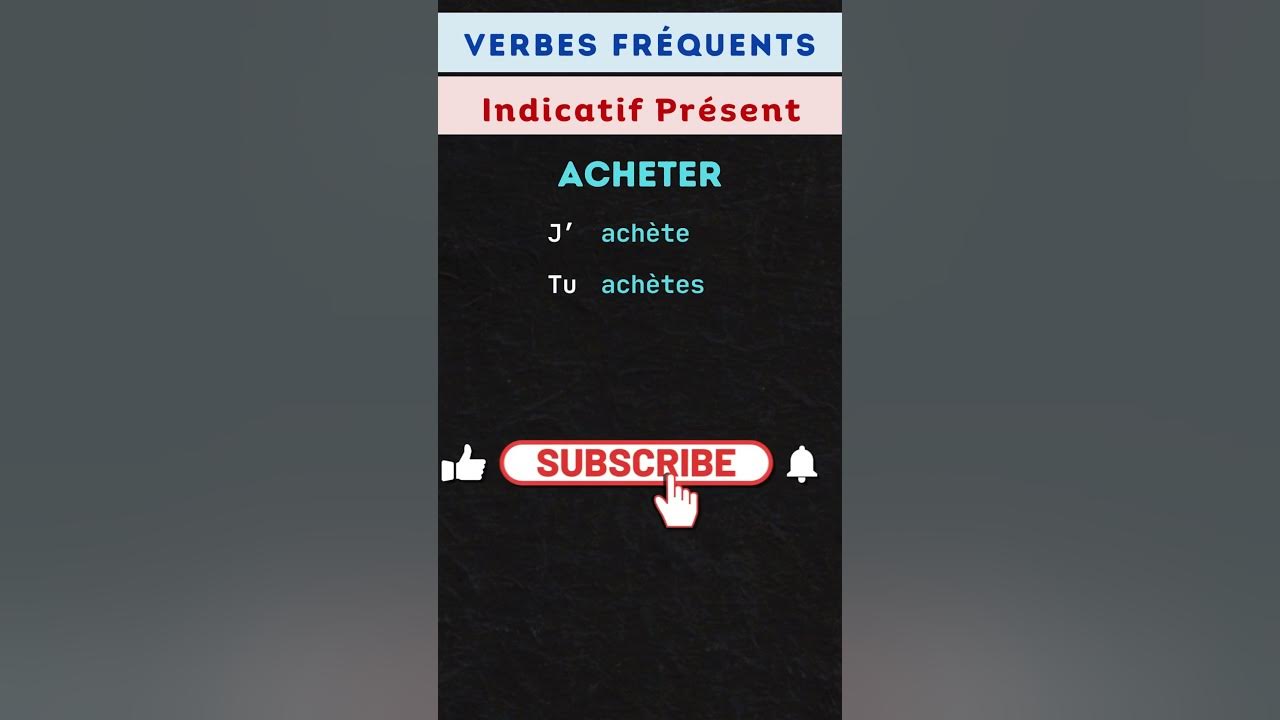 Verbe Acheter Au Present De L Indicatif www.youtube.com