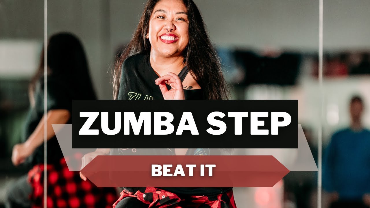 Beat it by Michael Jackson - ZUMBA STEP Pop Routine - YouTube