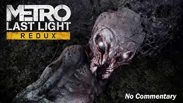 Metro Last Light | Part 1: Introduction, Sparta, Ashes Gameplay [ No Commentary]