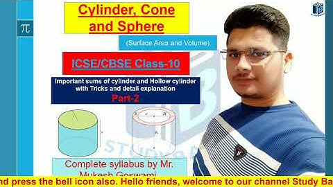 cylinder, cone and sphere | mensuration class 10 maths | Class 10th ICSE | Surface area and volume