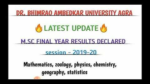 DBRAU AGRA MSC FINAL YEAR RESULTS DECLARED SESSION 2019-20