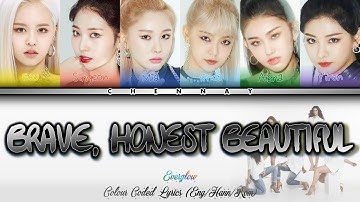 How Would Everglow Sing Brave Honest Beautiful By FifthHarmony Colour Coded Lyrics/Line Distribution