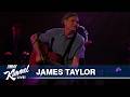 James Taylor – That’s Why I’m Here