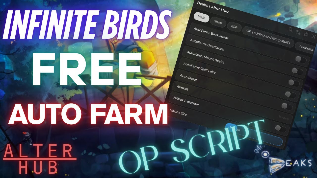 🔥 Alter Hub Script for BEAKS🐤| Auto Farm, Inf Birds, Teleport & More ...