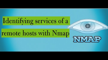 Identifying services of a remote hosts with Nmap