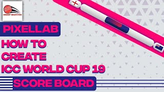 How to create icc world cup 2019 score board||From Pixellab screenshot 4