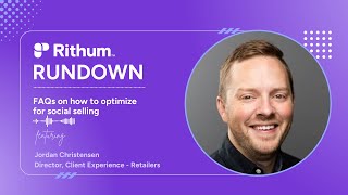 FAQs on how to optimize for social selling | Rithum Rundown