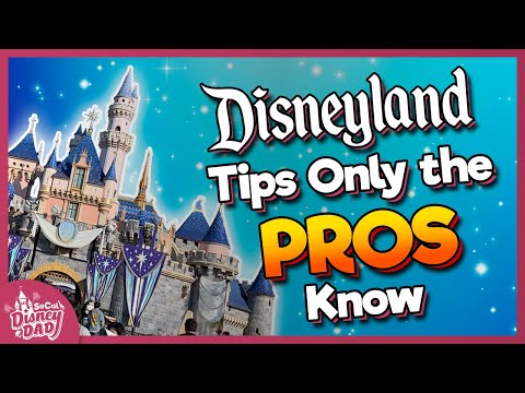 12 Disneyland Tips Only the PROS Know