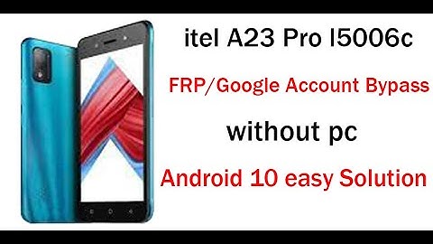 itel A23 Pro l5006c FRP/Google Account Bypass Without PC Android 10 Very easy solution.
