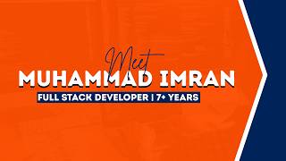 Meet Muhammad Imran | Full Stack Developer Introduction