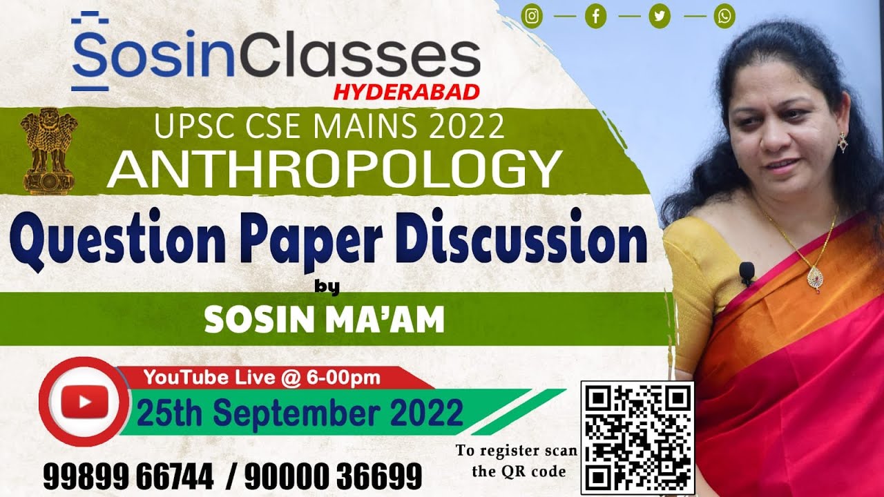 UPSC CSE MAINS 2022 ANTHROPOLOGY Paper 1 & 2 Discussion @SosinClasses,  HYDERABAD