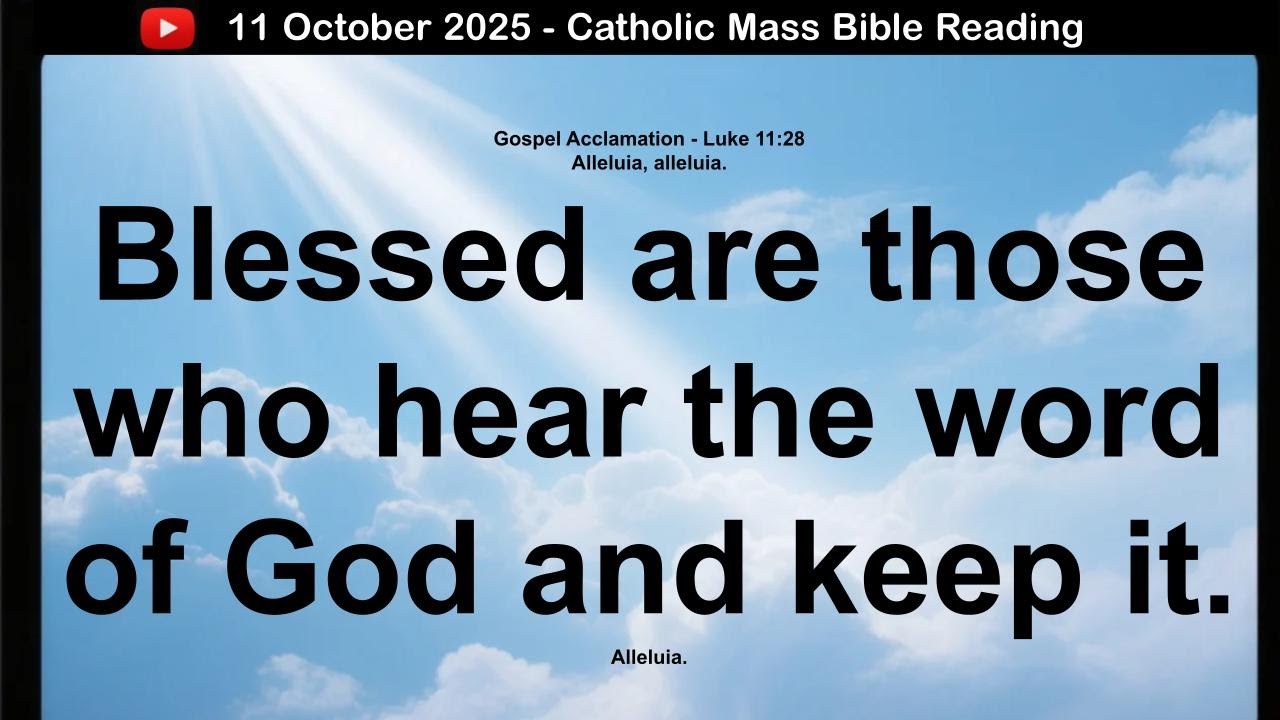 11 October 2025 Catholic Mass Bible Reading - YouTube