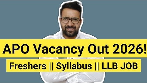 APO Vacancy Out 2025-26! || LLB JOBS 
