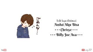 Andai Aku Bisa - Chrisye | Billy Joe Ava || cover Animasi liric