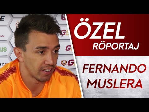 FERNANDO MUSLERA | ÖZEL RÖPORTAJ