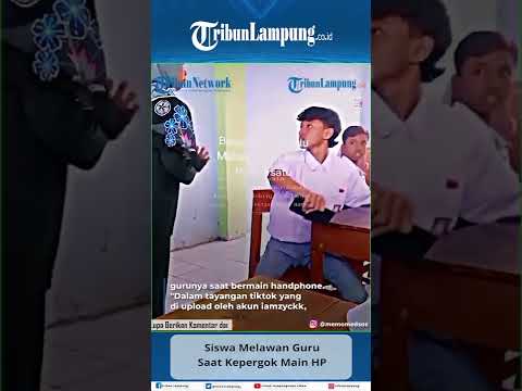 Siswa Melawan Guru Saat Kepergok Main HP #Shorts #TRIBUNLAMPUNG