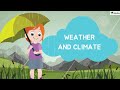 Chapter 4: Weather and Climate! 🌦️ | Class 5 Social Studies