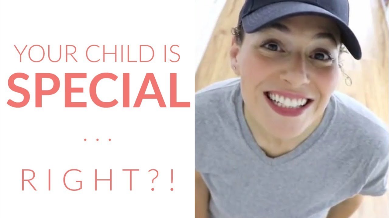 LoveParenting: 5 Reasons to NOT Make Your Child Feel *Special* -Kids