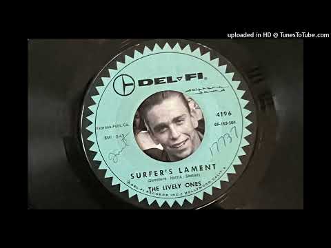 The Lively Ones - Surfer's Lament (Del-Fi) 1963