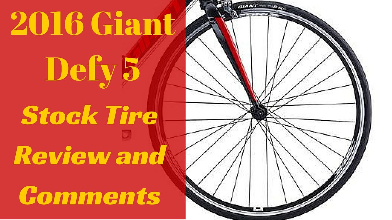 Giant Defy 5 2016 Stock Tire Review 