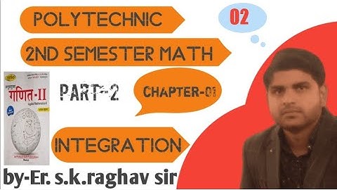 polytechnic math semester 2nd chapter-01 integration part-2 sarthak publication book