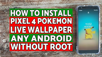 Install Pixel 4 Pokemon Live Wallpaper on Any Android Without Root