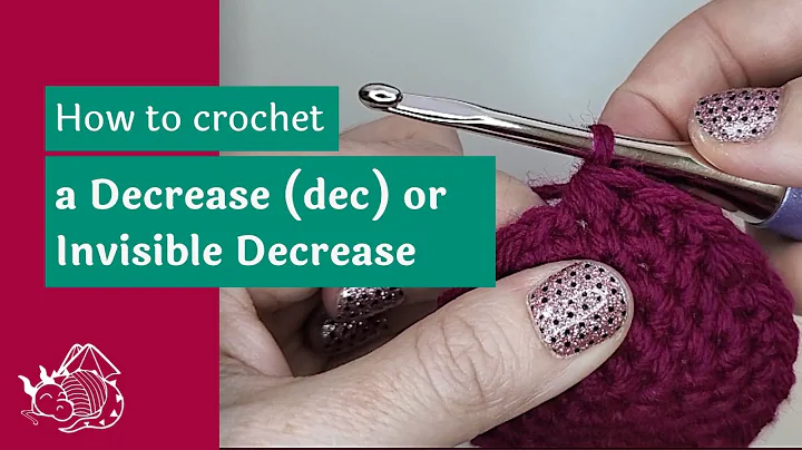 Crochet decrease and Invisible Decrease (dec) tutorial