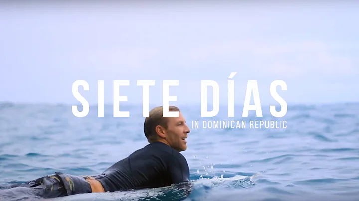 Siete Das (7 Days) Surfing In Dominican Republic W...