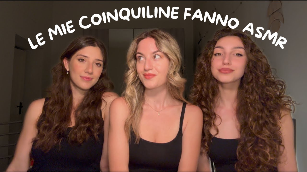 LE MIE COINQUILINE provano l’ASMR PER LA PRIMA VOLTA🏡 (asmr ita)