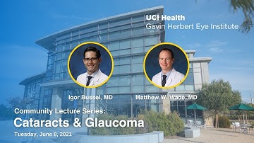 2021 Community Lecture Series: Cataracts and Glaucoma