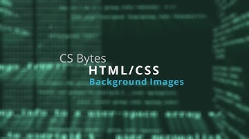 CSBytes - HTML/CSS 13 - Background Images