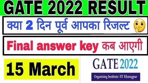 gate 2022 result|gate 2022|gate 2022 result date|csir net cut off marks 2022|gate 2022 result|#gate