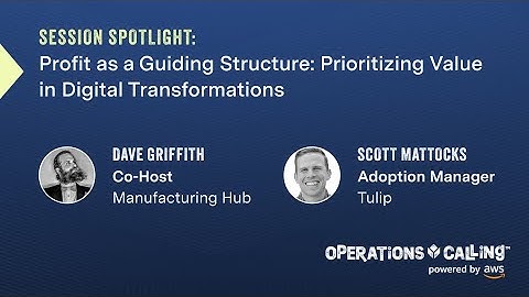 Prioritizing Value in Digital Transformation | Operations Calling 2023