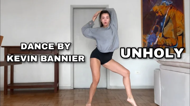 DANCE TUTORIAL // UNHOLY - DANCE BY Kevin Bannier ...