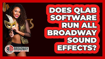 Does QLab software run all Broadway sound effects?